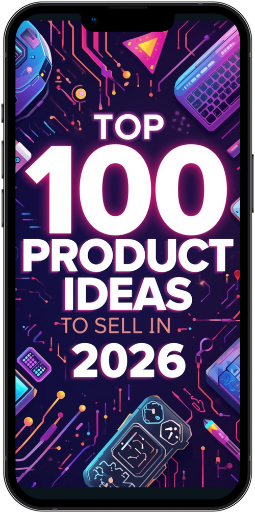 Phone screen displaying 'Top 100 Product Ideas to Sell in 2026' with colorful circuit design