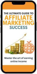 Phone displaying 'The Ultimate Guide to Affiliate Marketing Success' with gold coins and a growth chart on a white background.