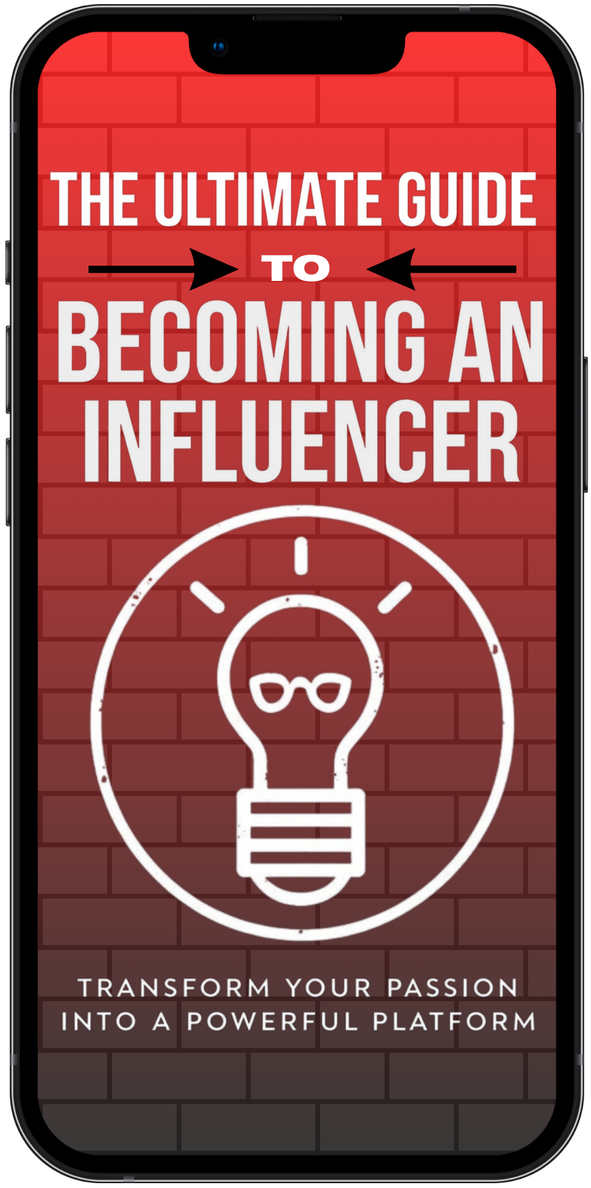 Phone case with 'The Ultimate Guide to Becoming an Influencer' text and light bulb icon on a red brick background.