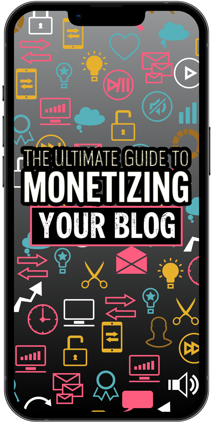 Phone case with 'The Ultimate Guide to Monetizing Your Blog' text and colorful icons on a dark background